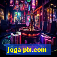 joga pix.com